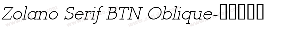Zolano Serif BTN Oblique字体转换
